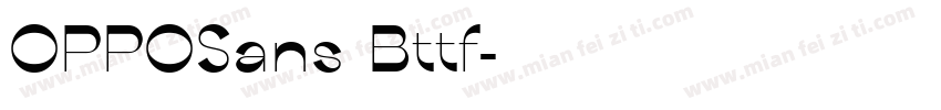 OPPOSans Bttf字体转换